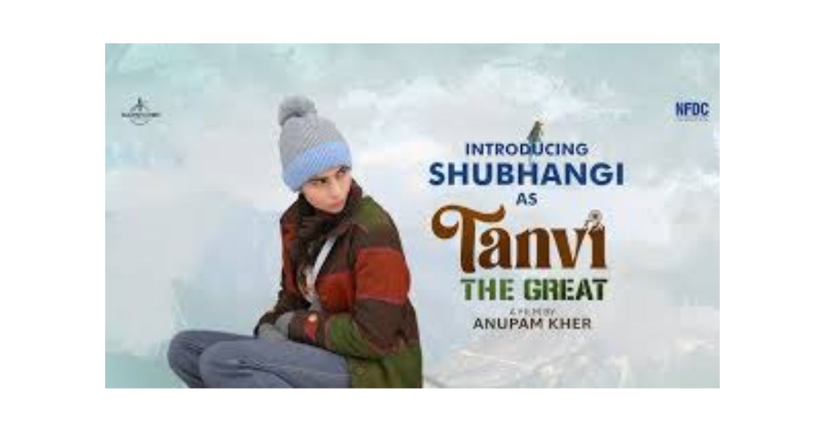 Tanvi: The Great Movie Review – एक खामोश लेकिन दिल छू लेने वाली फिल्म